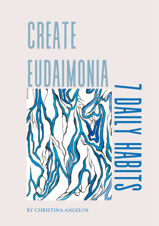 7 Daily Habits to Create EUDAIMONIA - Spiritual Freedom